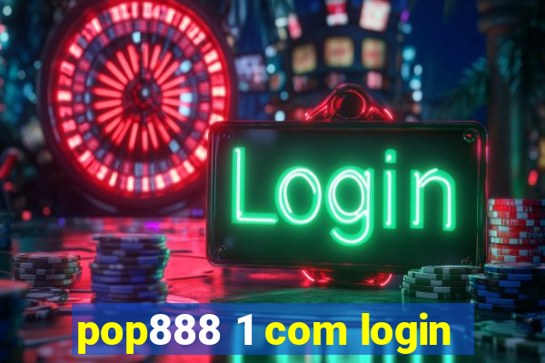 pop888 1 com login